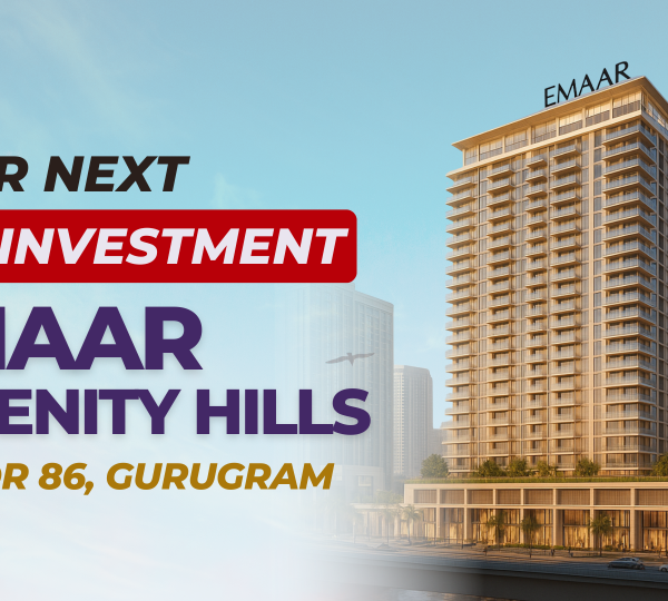 Emaar Serenity Hills, Sector 86, Gurugram – Where Luxury Meets Nature